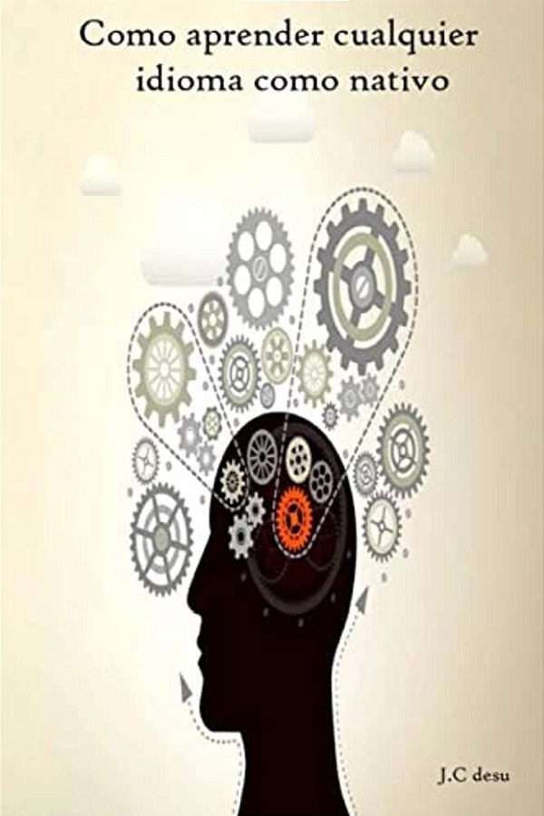 Como Aprender Ingles Y Cualquier Idioma Como Nativo-..