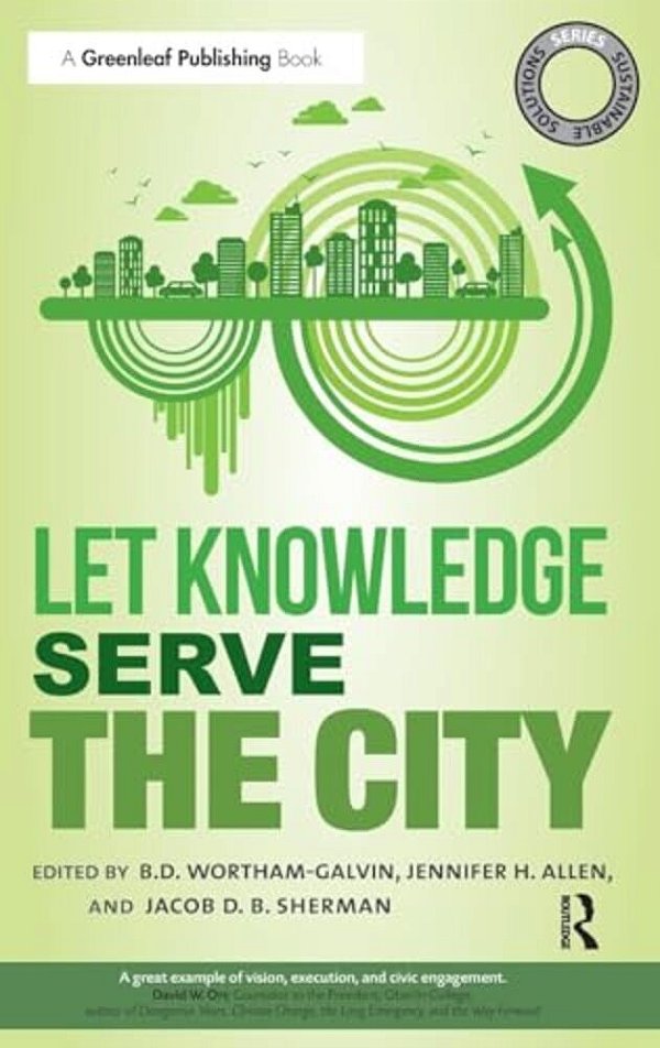 Sustainable Solutions: Let Knowledge Serve The City-..