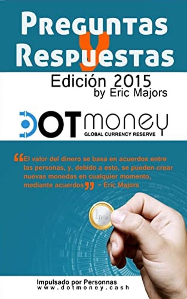 Dot Money La Moneda De Reserva Global Preguntas Y Respuestas-..