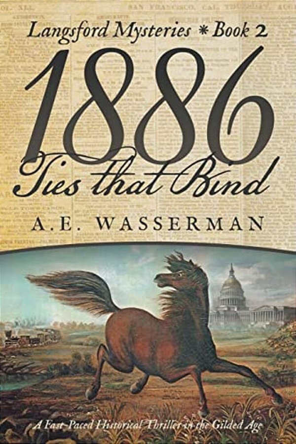 1886 Ties That Bind: A Story Of Politics, Graft, And Greed-..