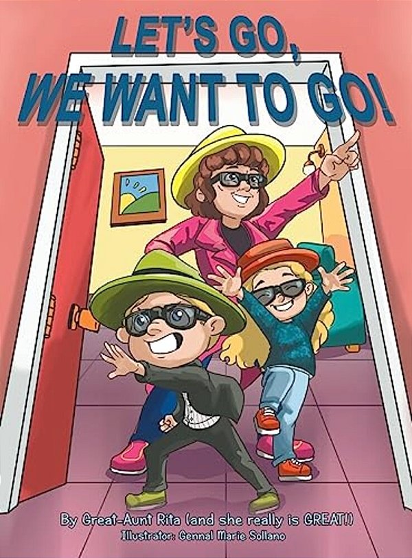 Let's Go, We Want To Go!: Where Should We Go? What Should We Do?-..