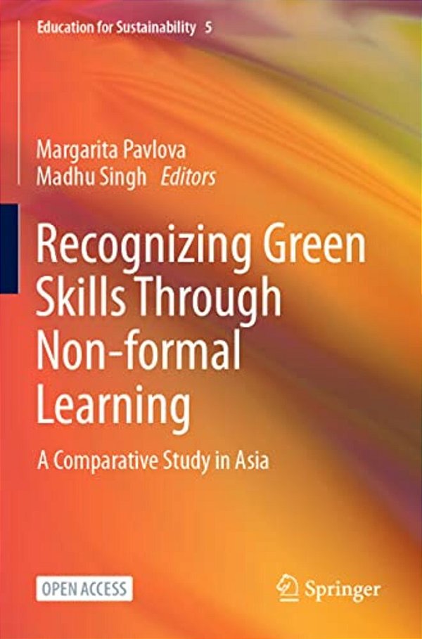 Recognizing Green Skills Through Non-Formal Learning: A Comparative Study In Asia-..