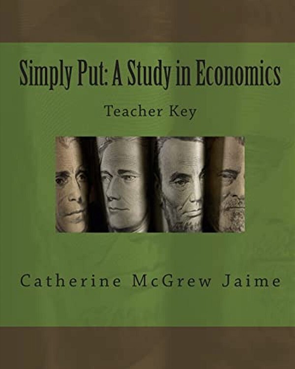 Simply Put: A Study In Economics Teacher Key-..