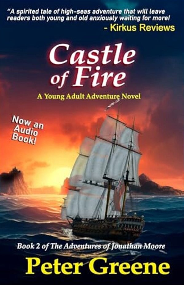 Castle Of Fire: Book 2 Of The Adventures Of Jonathan Moore-..
