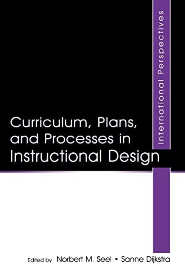 Curriculum, Plans, And Processes In Instructional Design: International Perspectives-..