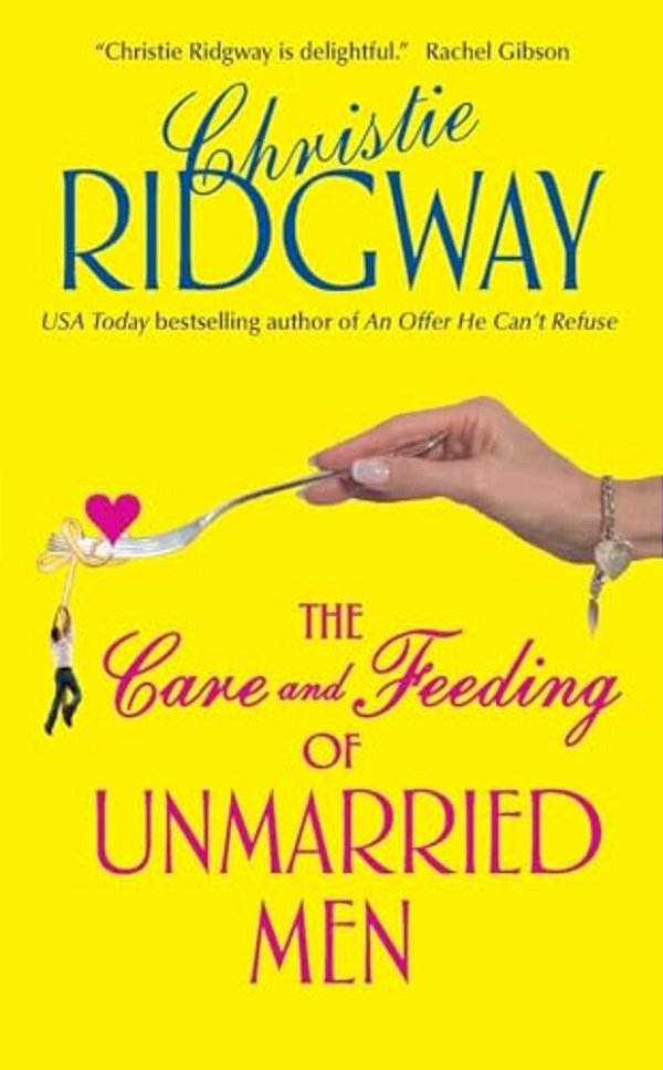 The Care And Feeding Of Unmarried Men-..