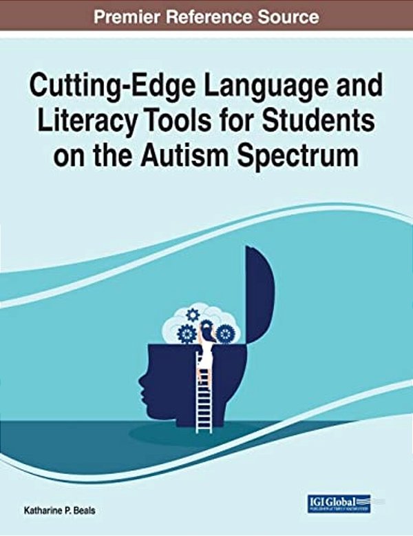 Cutting-Edge Language And Literacy Tools For Students On The Autism Spectrum-..