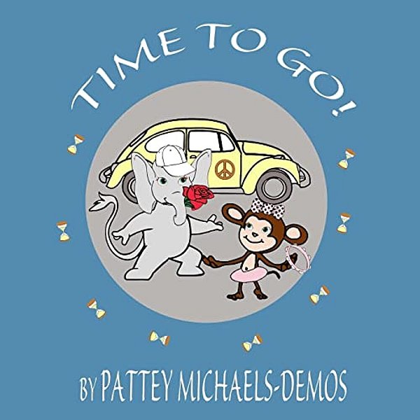 Time To Go!: (A Song)-..
