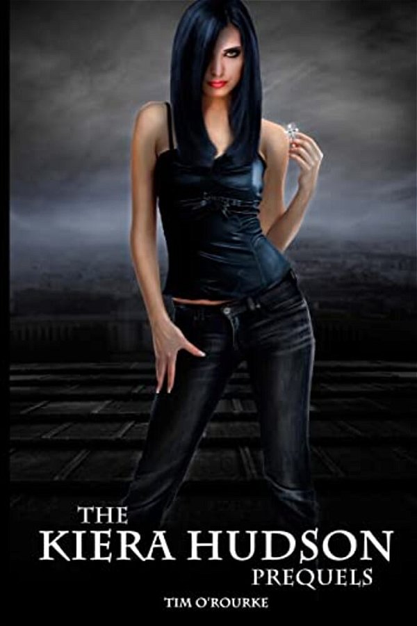 The Kiera Hudson Prequels-..