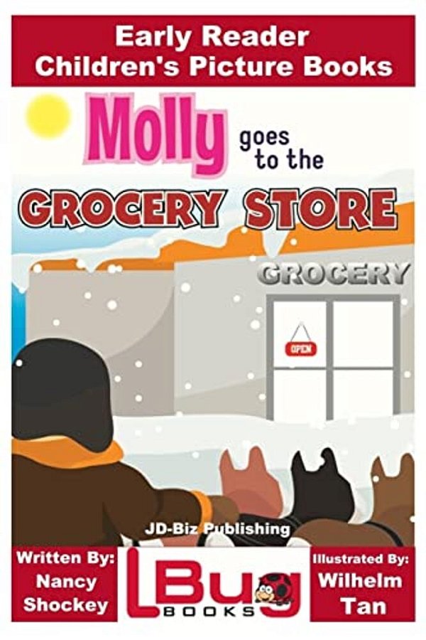 Molly Goes To The Grocery Store - Early Reader - Children's Picture Books-..