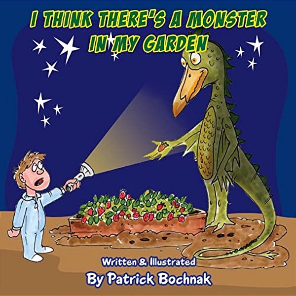 I Think There's A Monster In My Garden-..