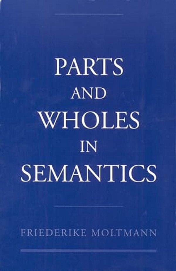Parts And Wholes In Semantics-..