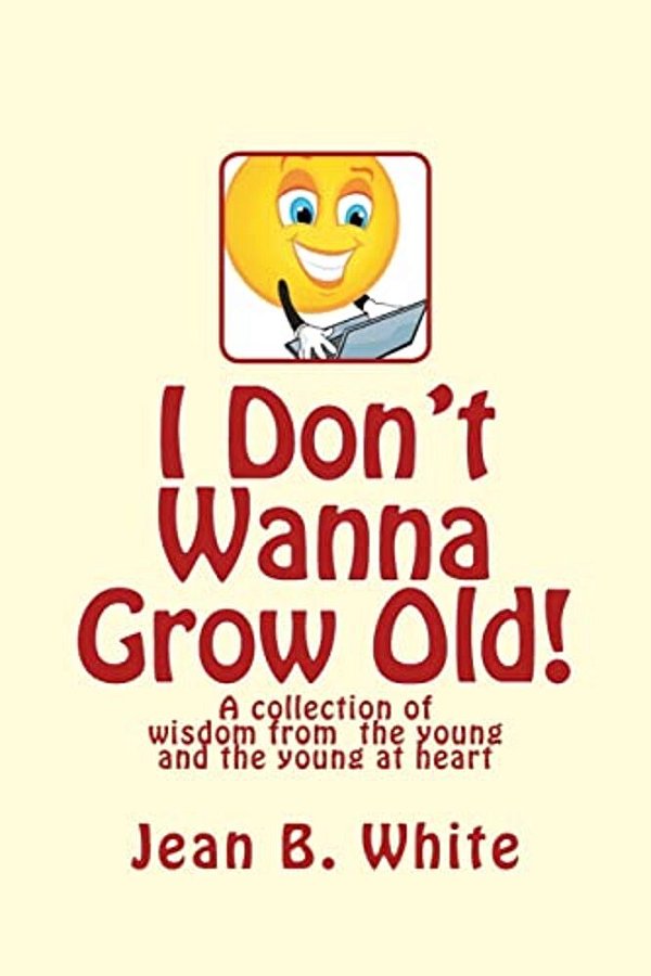 I Don't Wanna Grow Old!-..