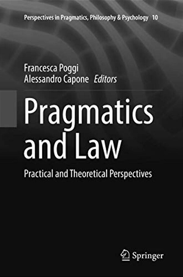 Pragmatics And Law: Practical And Theoretical Perspectives-..