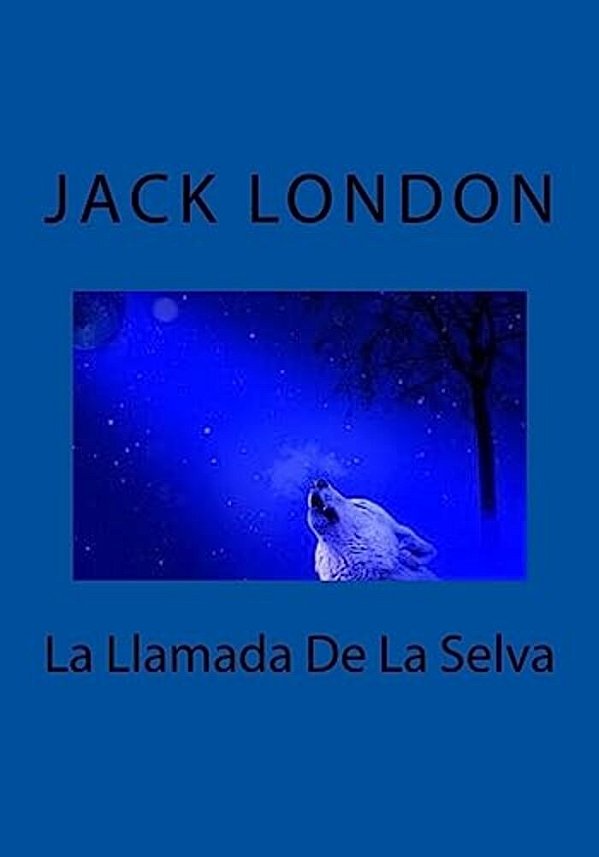 La Llamada De La Selva-..