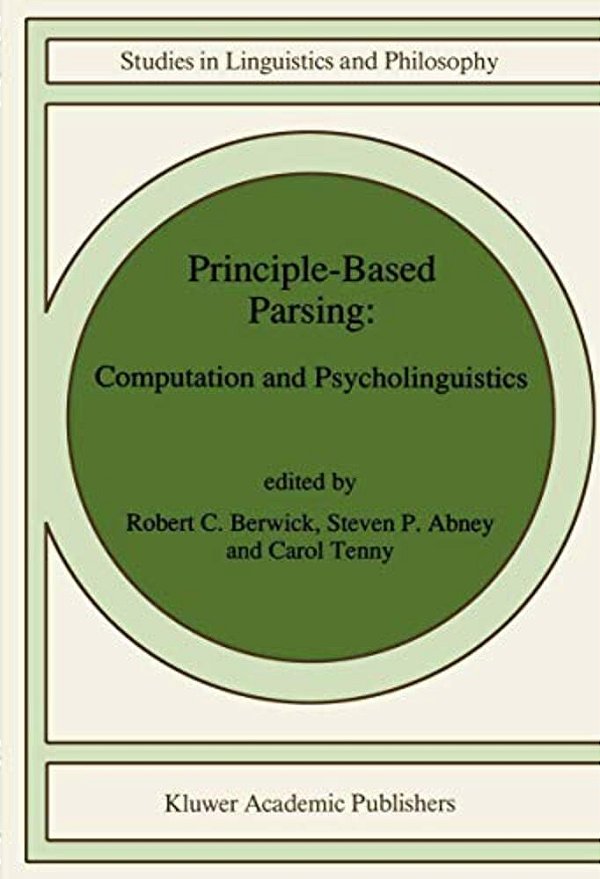 Principle-Based Parsing: Computation And Psycholinguistics-..