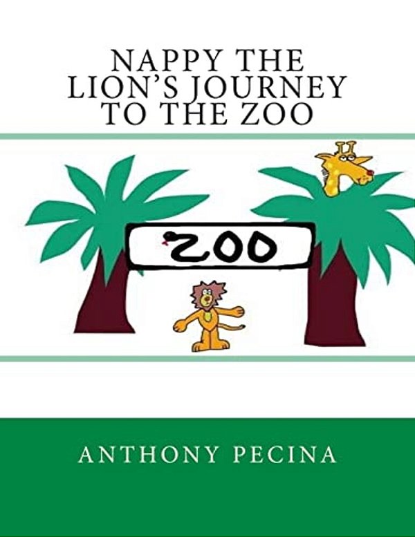 Nappy The Lion's Journey To The Zoo - Big Book Version-..