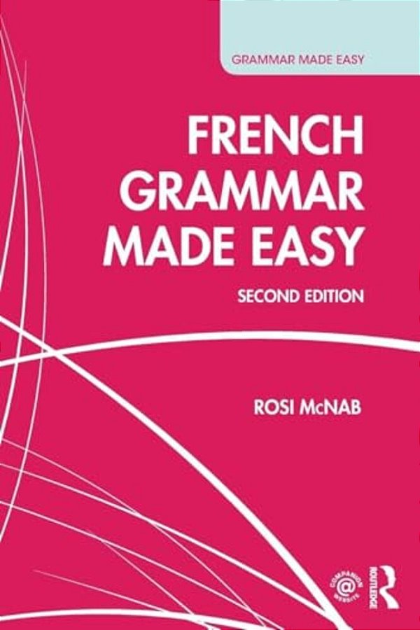 French Grammar Made Easy-..