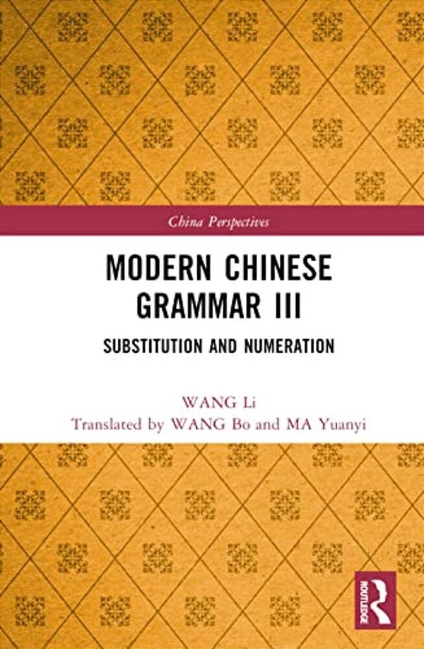 Modern Chinese Grammar III: Substitution And Numeration-..