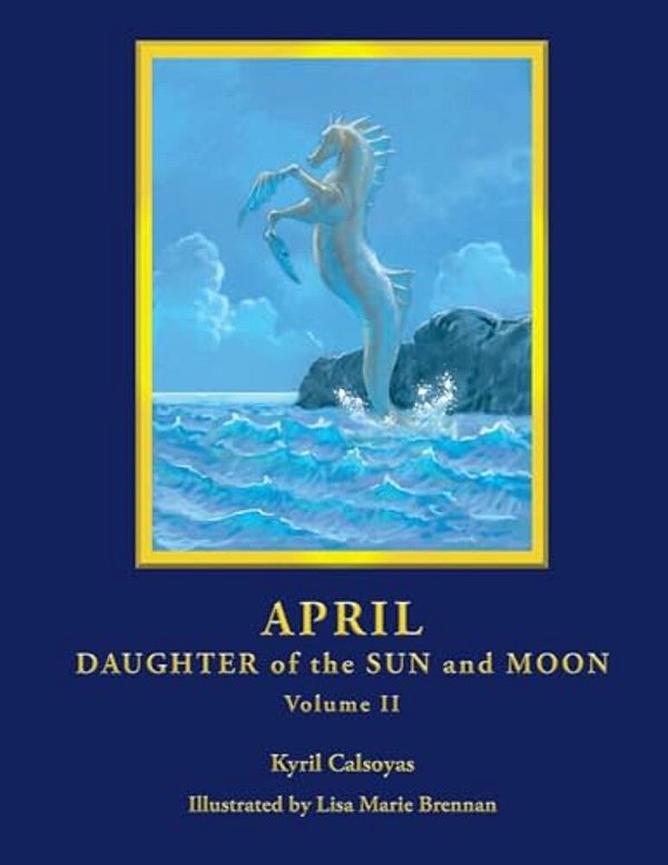 April - Daughter Of The Sun And Moon Volume II-..