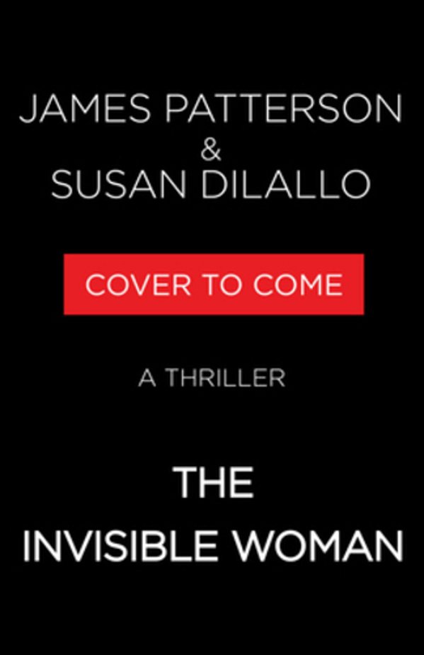 The Invisible Woman: A Thriller-..