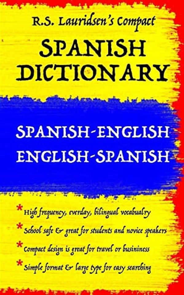 Spanish Dictionary: Lauridsen's Compact: Spanish-English English-Spanish-..