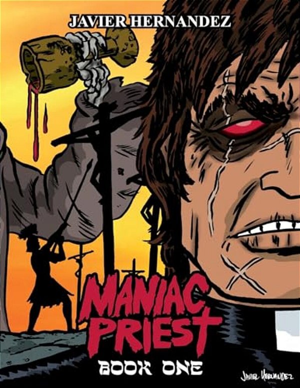 Maniac Priest: Book One: Limited First Release Edition-..