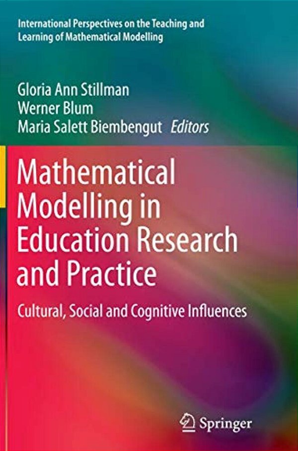 Mathematical Modelling In Education Research And Practice: Cultural, Social And Cognitive Influences-..