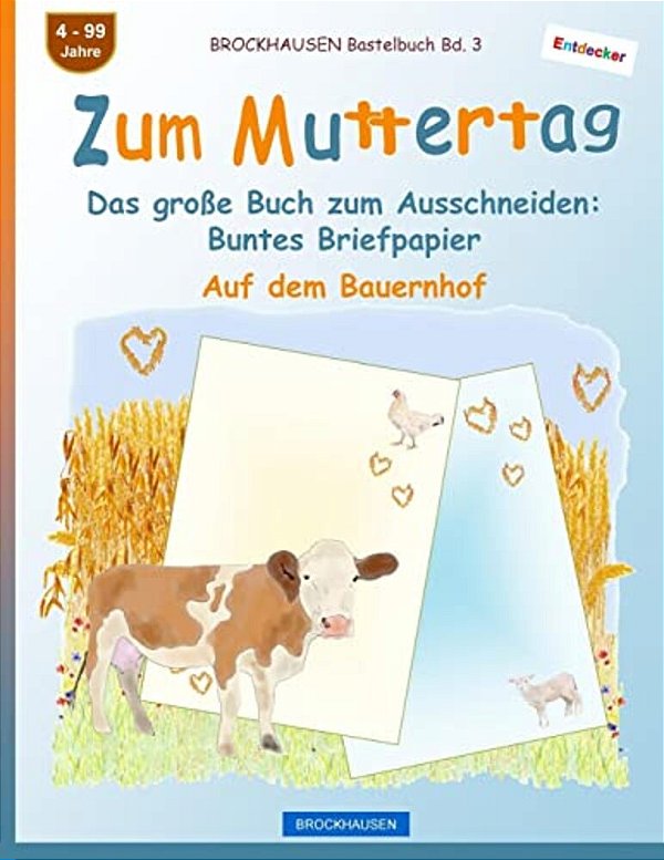 Brockhausen Bastelbuch Bd. 3 - Zum Muttertag: Das Große Buch Zum Ausschneiden - Buntes Briefpapier-..