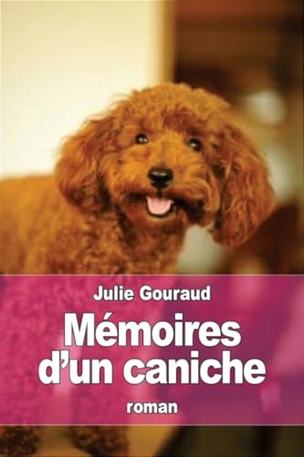 Mémoires D'Un Caniche-..