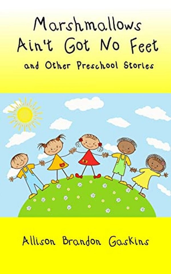 Marshmallows Ain't Got No Feet-..