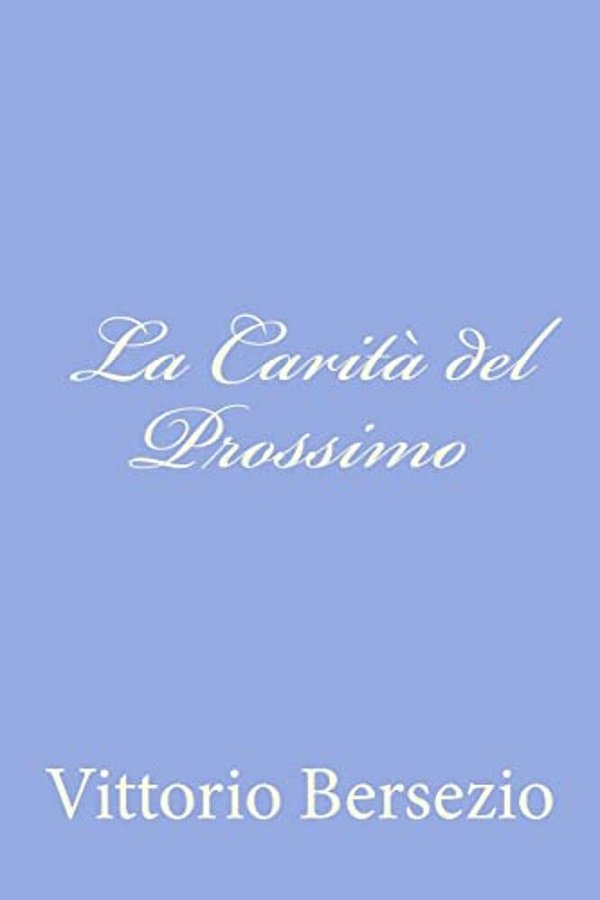 La Carità Del Prossimo-..