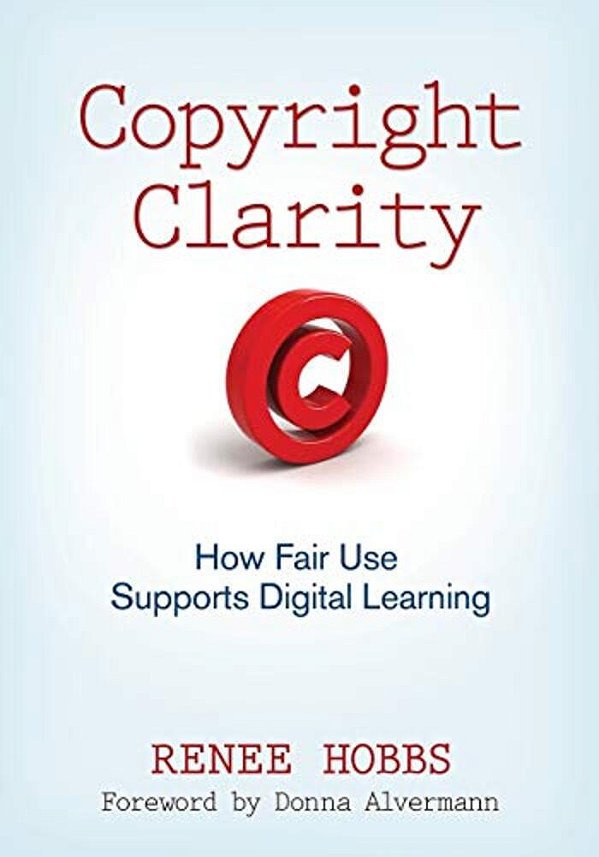 Copyright Clarity: How Fair Use Supports Digital Learning-..