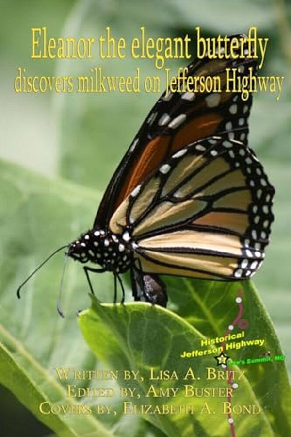 Eleanor The Elegant Butterfly: Discovers Milkweed On Jefferson Highway-..
