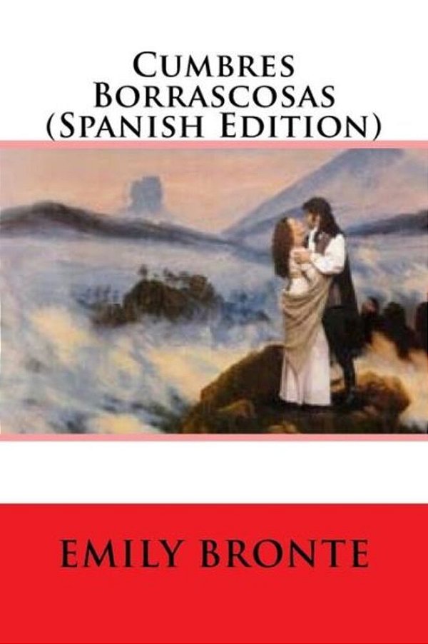 Cumbres Borrascosas (Spanish Edition)-..