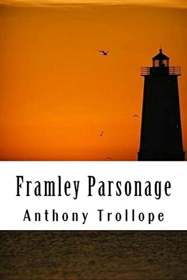 Framley Parsonage: Chronicles Of Barsetshire #4-..