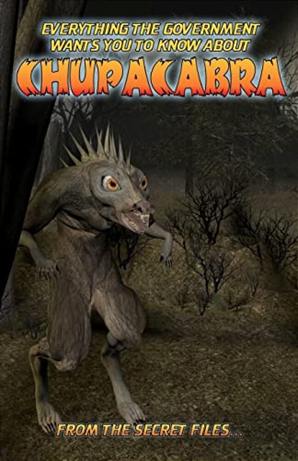 Everything The Government Wants You To Know About Chupacabra: From The Secret Files-..