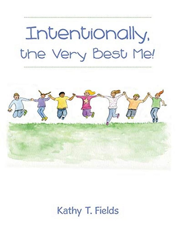Intentionally, The Very Best Me!-..