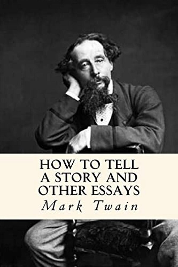 How To Tell A Story And Other Essays-..