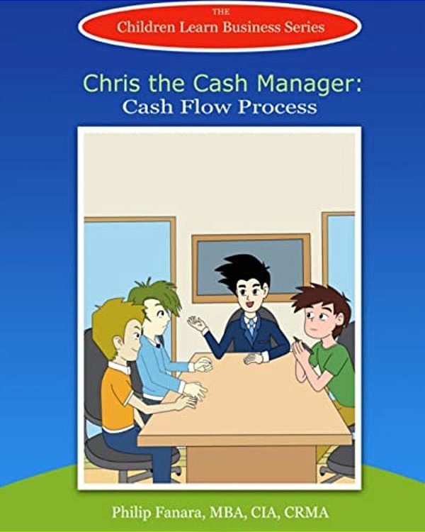 Chris The Cash Manager: Cash Flow Process-..