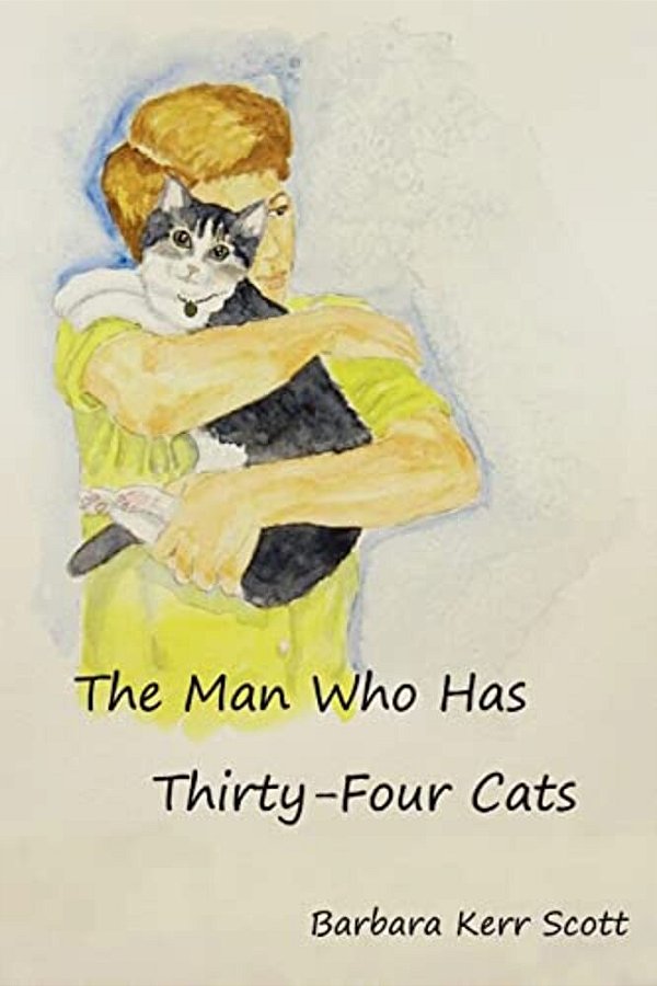 The Man Who Has Thirty-Four Cats-..