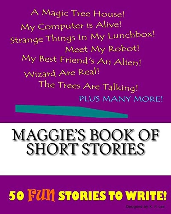 Maggie's Book Of Short Stories-..