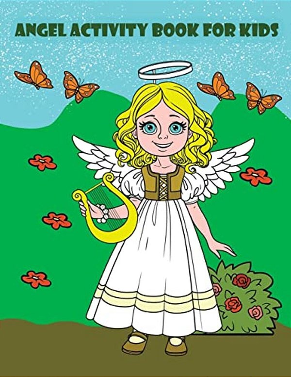 Angel Activity Book For Kids:: Activity Book For Kids In Angel And Fairies Theme. Fun With Coloring Pages, Color By Number, Count The Number, Trace-..
