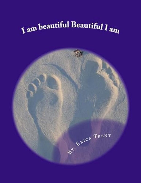 I Am Beautiful Beautiful I Am-..