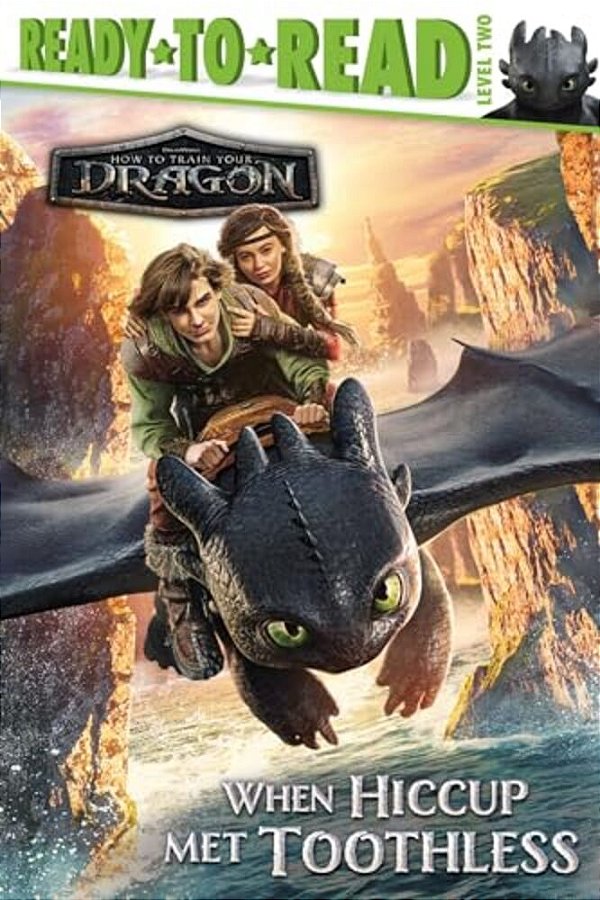 When Hiccup Met Toothless: Ready-To-read Level 2-..