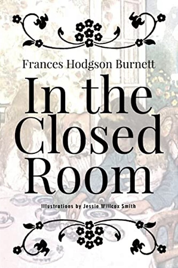 In The Closed Room: Illustrated-..