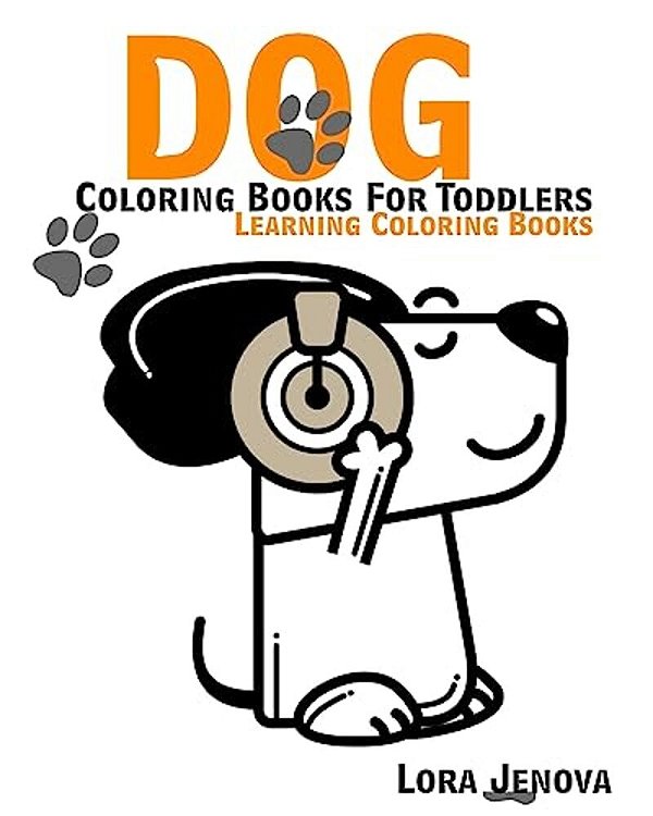 Dog Coloring Books For Toddlers: Learning Coloring Books-..