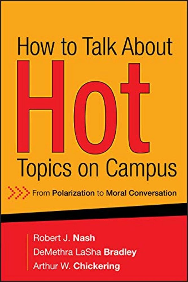 How To Talk About Hot Topics On Campus: From Polarization To Moral Conversation-..