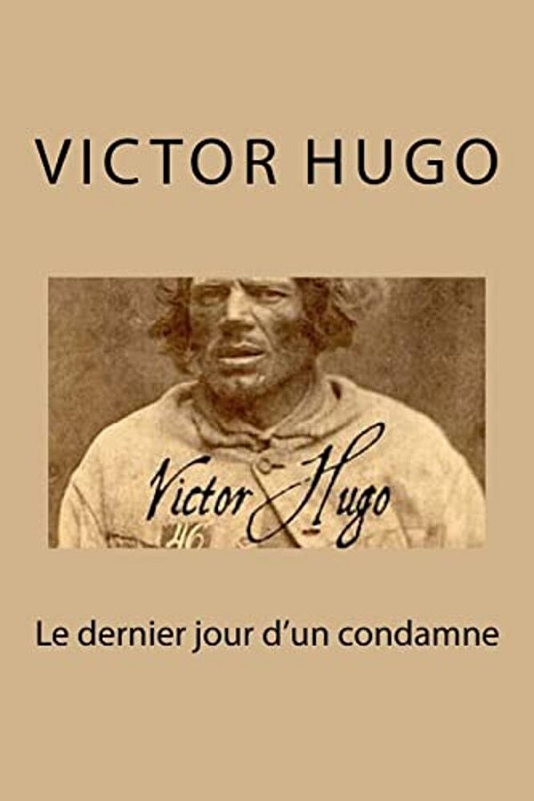 Le Dernier Jour D'Un Condamne-..