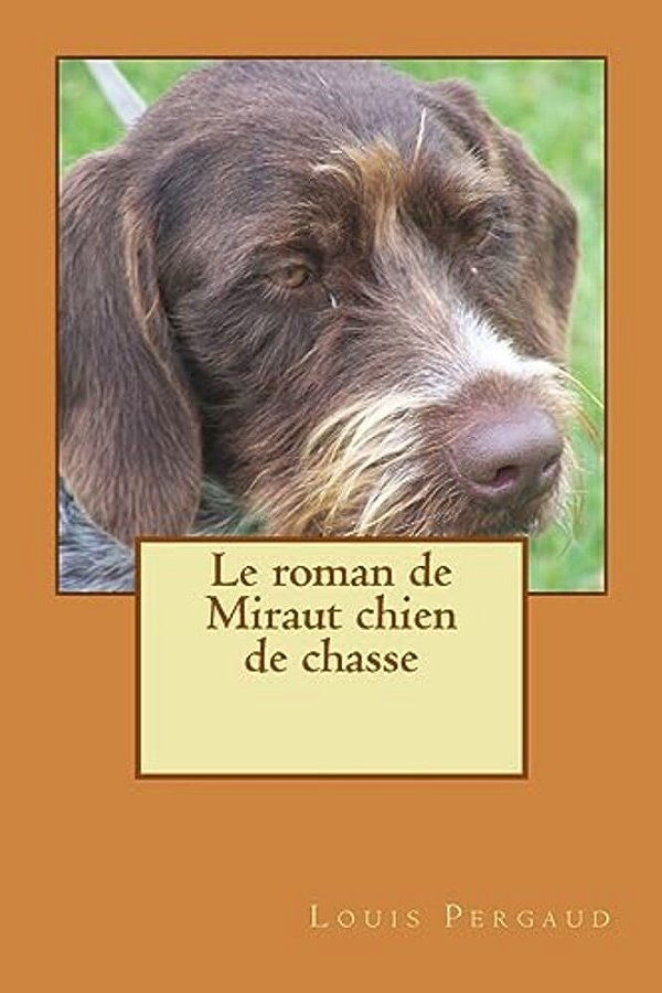 Le Roman De Miraut Chien De Chasse-..